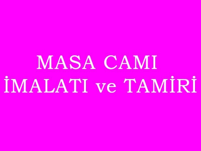 Masa Camı