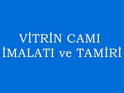 Vitrin Camları