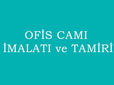 Ofis Camlama