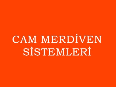 Cam Merdiven Sistemleri